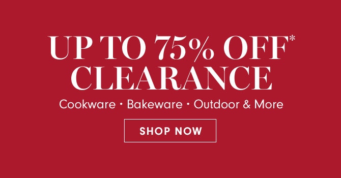 Up to 75% Off* Clearance - Shop Now