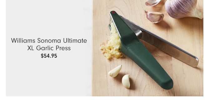 Williams Sonoma Ultimate XL Garlic Press - $54.95