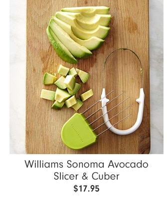 Williams Sonoma Avocado Slicer & Cuber - $17.95