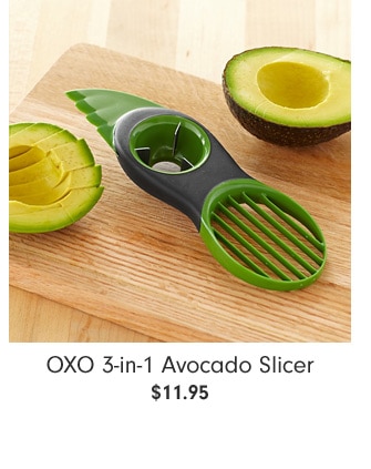 OXO 3-in-1 Avocado Slicer - $11.95