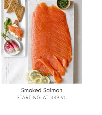 Smoked Salmon - Starting at $49.95