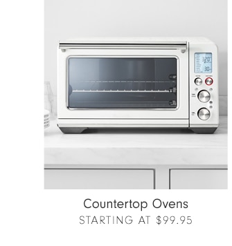 Countertop Ovens - Starting at $99.95