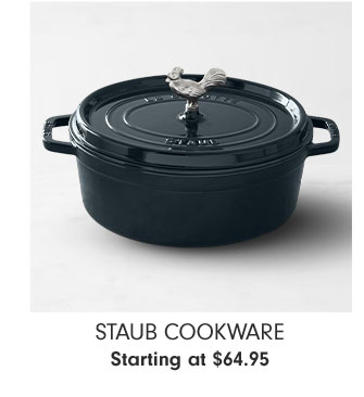 Staub Cookware Starting at $64.95