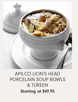 Apilco Lion’s Head Porcelain Soup Bowls & Tureen Starting at $49.95