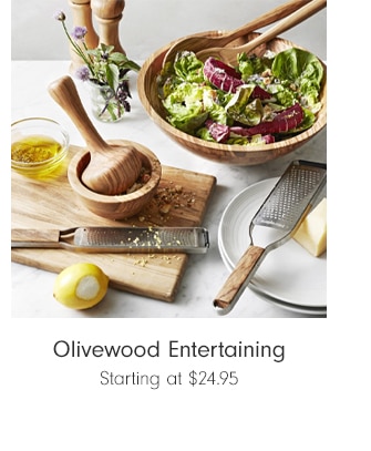 Olivewood Entertaining - Starting at $24.95