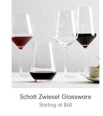 Schott Zwiesel Glassware - Starting at $60