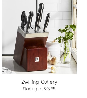 Zwilling Cutlery - Starting at $49.95