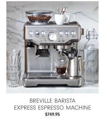 Breville barista express espresso machine $749.95