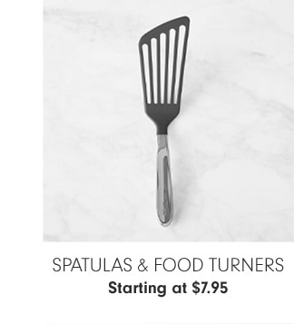 Spatulas & Food Turners - Starting at $7.95