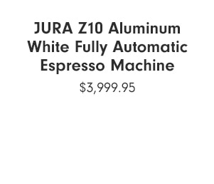 JURA Z10 Aluminum White Fully Automatic Espresso Machine - $3,999.95