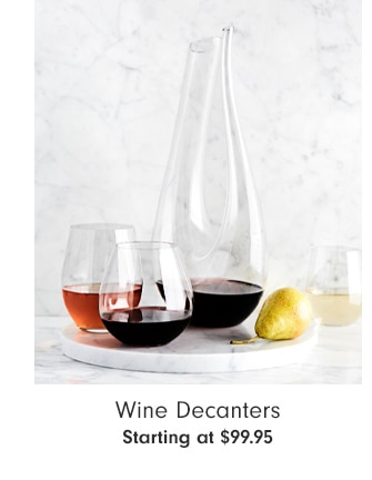 Wine Decanters - Starting at $99.95