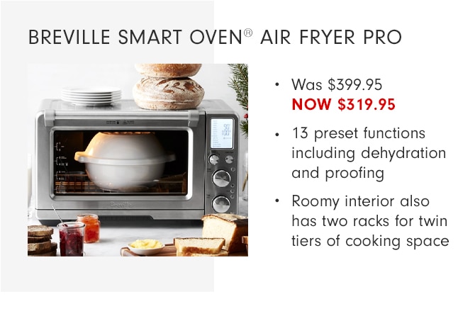 BREVILLE SMART OVEN ® AIR FRYER PRO - NOW $319.95