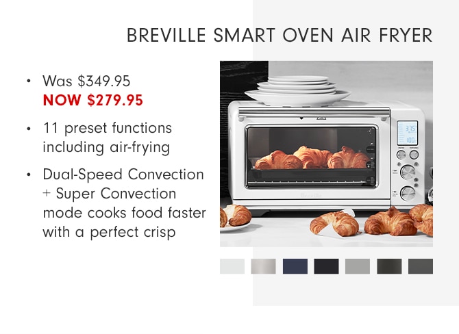 BREVILLE SMART OVEN AIR FRYER - NOW $279.95