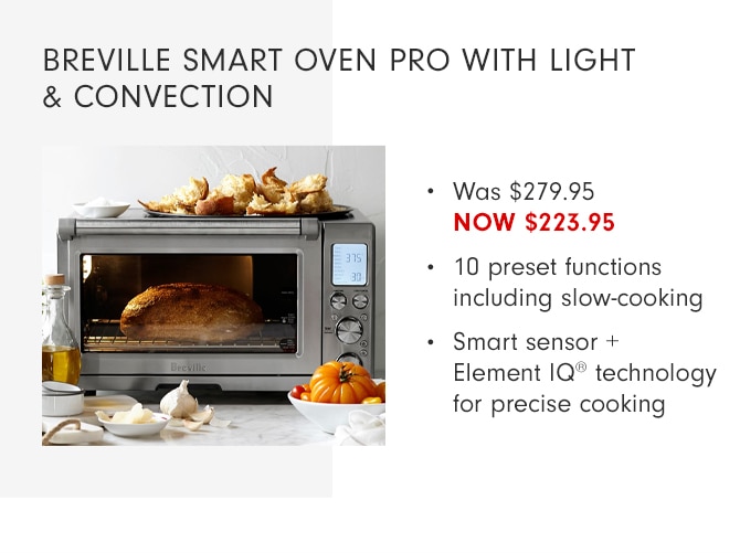 BREVILLE SMART OVEN PRO WITH LIGHT & CONVECTION - NOW $223.95