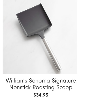 Williams Sonoma Signature Nonstick Roasting Scoop - $34.95