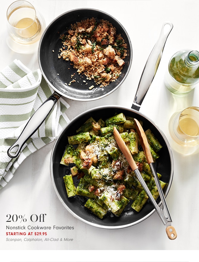 20% Off Nonstick Cookware Favorites - starting at $29.95