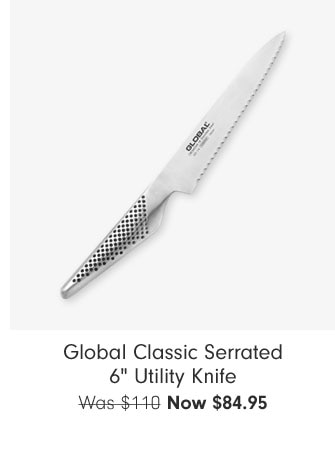 Global Classic Serrated 6" Utility Knife Now $84.95