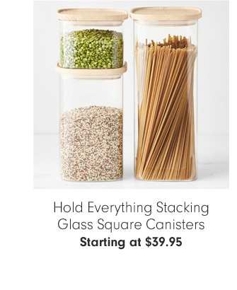 Hold Everything Stacking Glass Square Canisters - Starting at $39.95