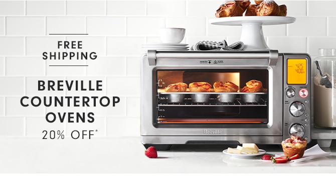 BREVILLE COUNTERTOP OVENS - 20% OFF*