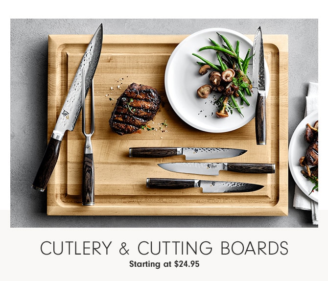 Cutlery & Cutting Boards Starting at $24.95