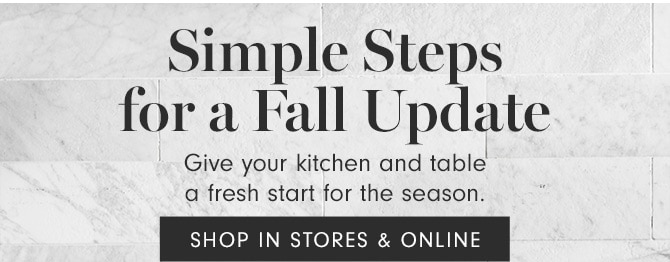 Simple Steps for a Fall Update - SHOP IN STORES & ONLINE