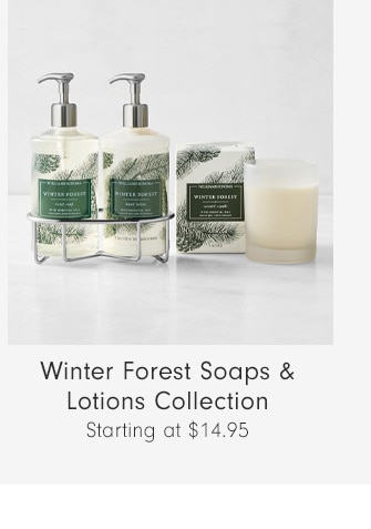 Winter Forest Soaps & Lotions Collection - Starting at $14.95