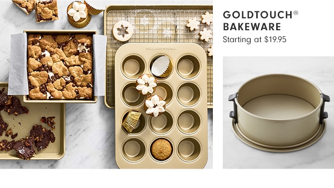 Goldtouch® bakeware Starting at $19.95