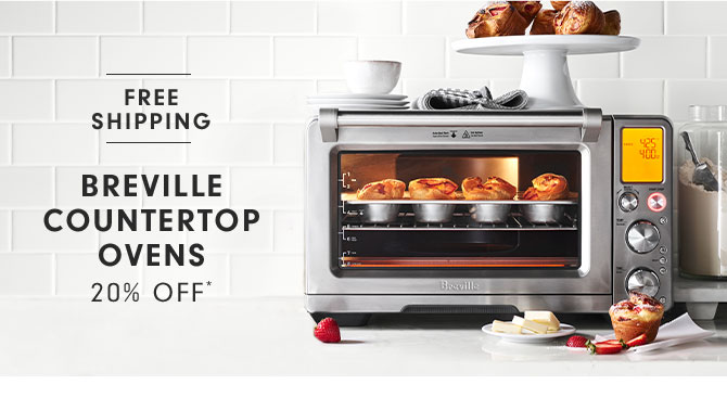 BREVILLE COUNTERTOP OVENS 20% OFF*