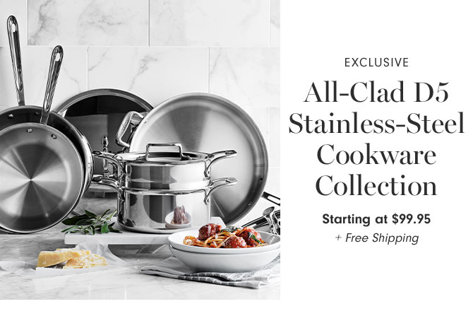 EXCLUSIVE - All-Clad D5 Stainless-Steel Cookware Collection Starting at $99.95 + Free Shipping