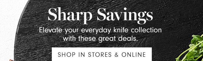 Sharp Savings - SHOP IN STORES & ONLINE