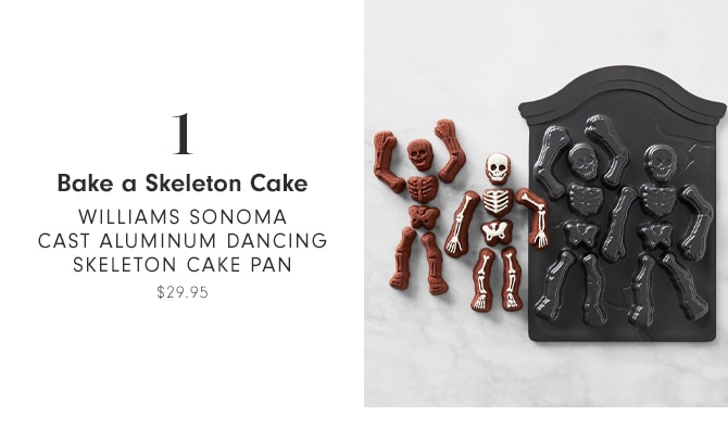 Bake a Skeleton Cake - Williams Sonoma Cast Aluminum Dancing Skeleton Cake Pan - $29.95