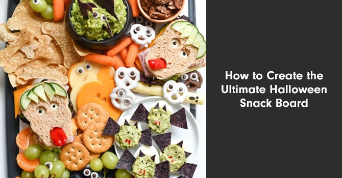 How to Create the Ultimate Halloween Snack Board