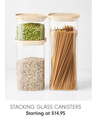 STACKING-GLASS CANISTERS - Starting at $14.95