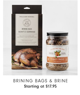 Brining Bags & Brine - Starting at $17.95