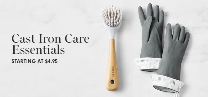 Cast Iron Care Essentials - STARTING AT $4.95