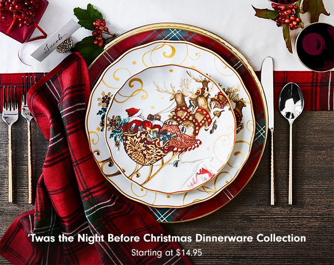 ’Twas the Night Before Christmas Dinnerware Collection - Starting at $14.95