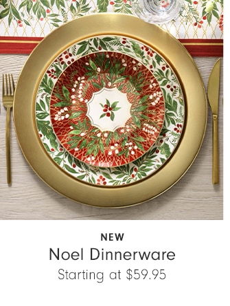 Noel Dinnerware - Starting at $59.95