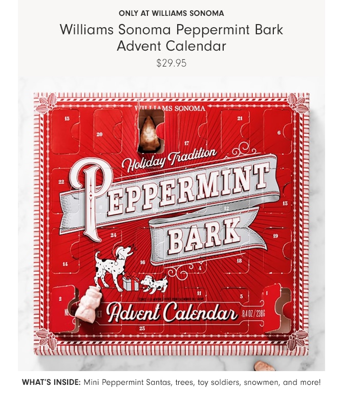 ONLY AT WILLIAMS SONOMA - Williams Sonoma Peppermint Bark Advent Calendar - $29.95