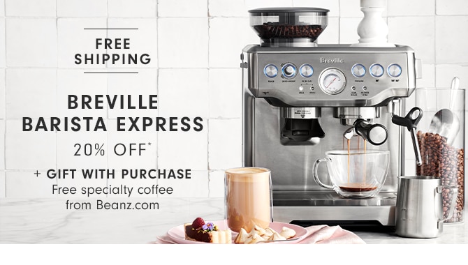 FREE SHIPPING - BREVILLE BARISTA EXPRESS - 20% OFF* + GIFT WITH PURCHASE - Free specialty coffee from Beanz.com