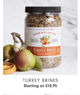 TURKEY BRINES - Starting at $18.95