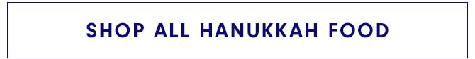 SHOP ALL HANNUKKAH FOOD