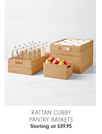 Rattan Cubby Pantry Baskets - Starting at $39.95