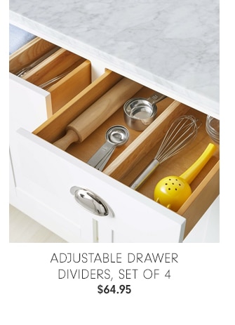 Adjustable Drawer Dividers, set of 4 - $64.95