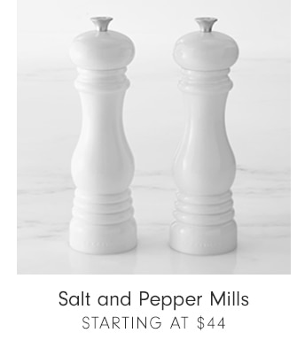 Salt and Pepper Mills - Starting at $44