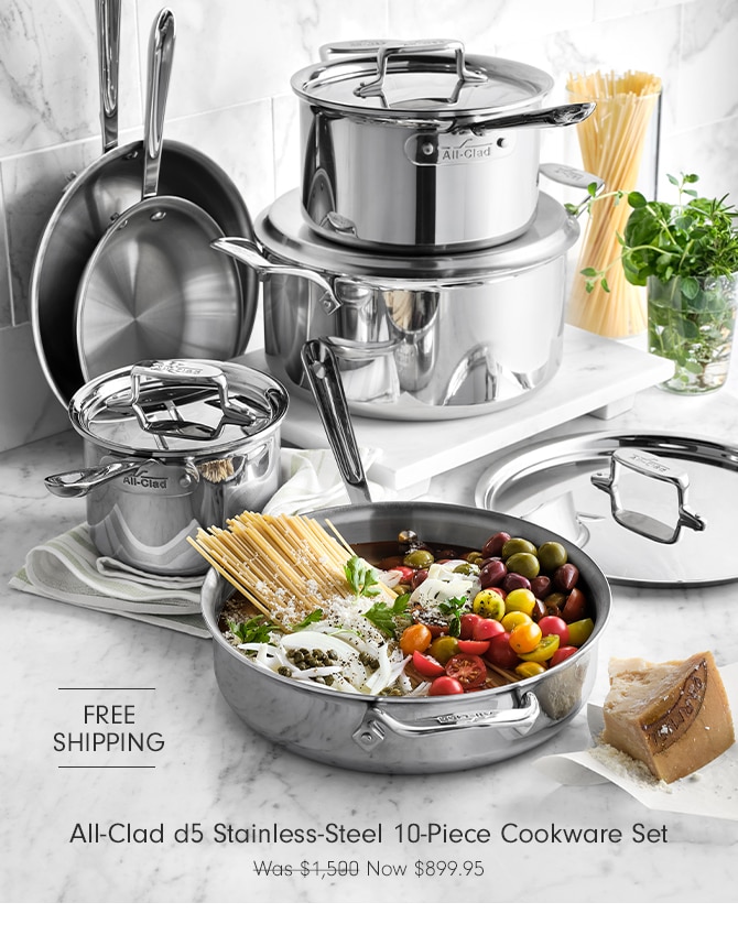 All-Clad d5 Stainless-Steel 10-Piece Cookware Set - Now $899.95