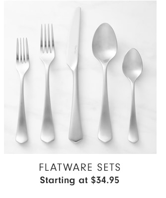 Flatware Sets - Starting at $34.95 