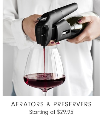 Aerators & Preservers - Starting at $29.95