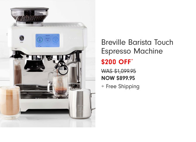 Breville Barista Touch Espresso Machine $200 OFF* Now $899.95 + Free Shipping