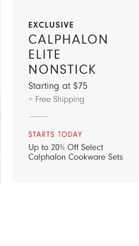 calphalon elite Nonstick - Starting at $75 + Free Shipping - STARTS TODAY Up to 20% Off Select Calphalon Cookware Sets