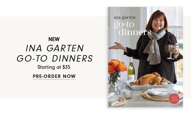 NEW Ina Garten Go-To Dinners Starting at $35 Pre-order now